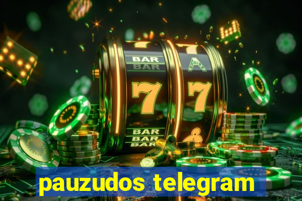 pauzudos telegram